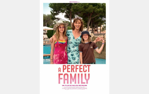 Ciné Front &quot;A Perfect Family&quot;