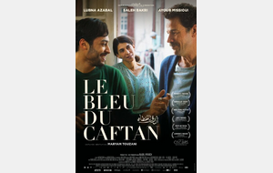 Ciné LGBT+ &quot;Le Bleu du Caftan&quot;